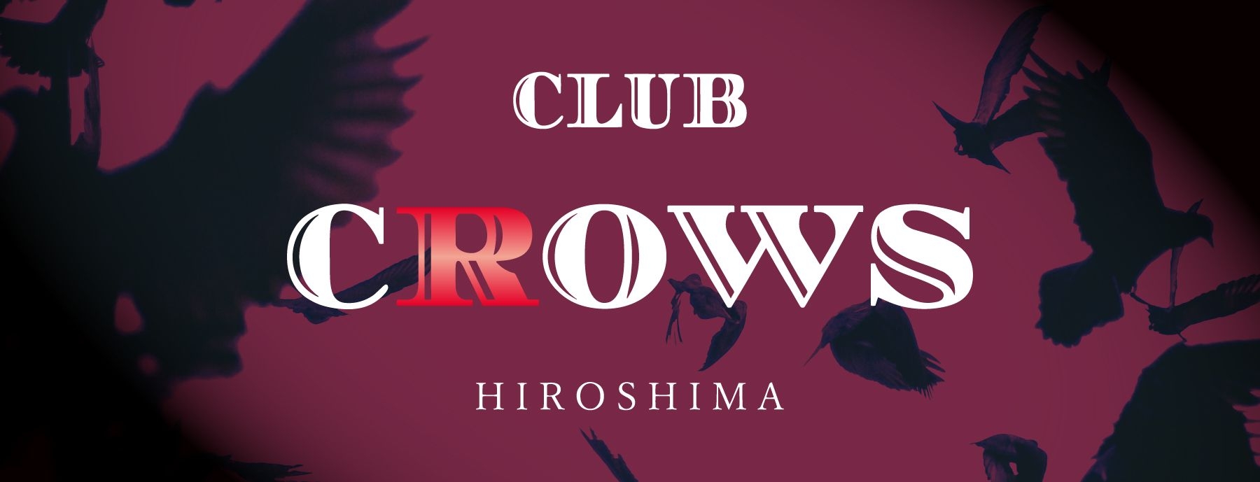 CLUB CROWS HIROSHIMA　-クラブクローズ-