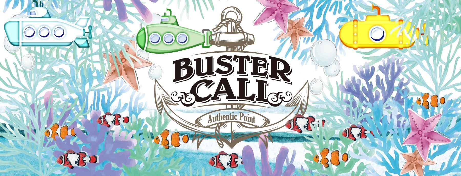 Authentic Point  BUSTER CALL  〜バスターコール〜